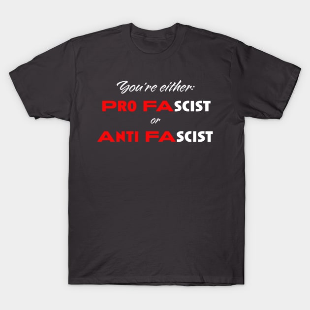 Pro or Anti T-Shirt by ObtuseObstructionist